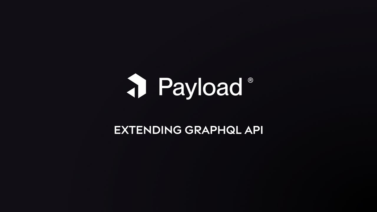 Extend the GraphQL API in Payload Cover