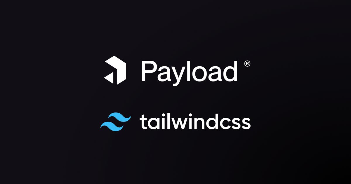 How to setup TailwindCSS with PayloadCMS — nouance.io